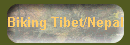 Biking Tibet/Nepal